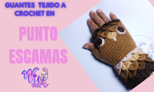 Curso guantes punto escamas a crochet